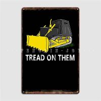 Killdozer Tread On Them Poster Metal Plaque Club Bar Classic Club Home Plaques Tin Sign Posters