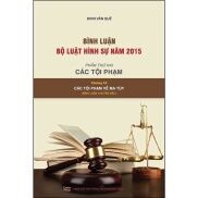 Sách - Bình luận Bộ luật hình sự năm 2015, Phần thứ 2 Các tội phạm