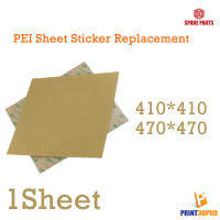 3D Printer Parts PEI Sheet Sticker Replacement Pei smooth size 410*410 , 470*470 สติ๊กเกอร์ PEI แปะแทนของเดิม หรือ แปะบน เหล็ก หรือกระจก