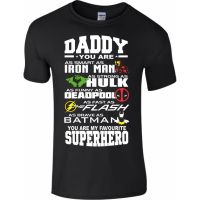 Daddy You Are My Fourite Superhero Fathers Day Christmas Gift Dad Top Mens T-Shirts Birthday