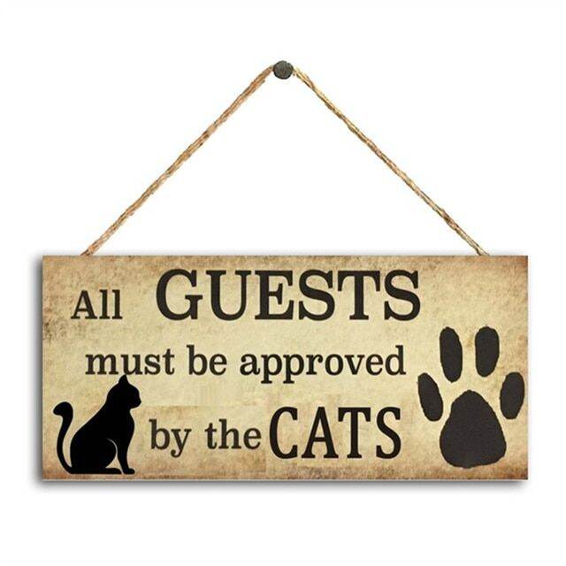 All Guests Must Be Approved By The Cats-Funny Entrance Sign Hanging ...