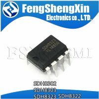 10pcs SDH8302 SDH8303 DIP8 SDH8322 SDH8323 DIP7 power chip