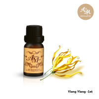 Aroma&amp;More  Ylang Ylang 1st  น้ำมันหอมระเหยดอกกระดังงา 1- 100%,  Madagascar  5/10/30/100ML