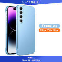 EPTWOO สำหรับ Meizu 20 18 18X Pro ไม่มีกรอบบางเฉียบสีโลหะสีเคสหลัง PC แบบแข็ง XLE-01