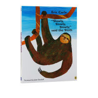 Eric Carle slow said the sloth