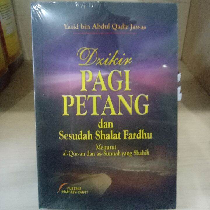 Buku Dzikir Pagi Dan Petang Sore Dan Setelah Shalat Sesuai Sunnah ...