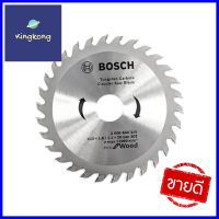 ใบเลื่อยวงเดือน BOSCH ECO 4" 30 ซี่ฟันCIRCULAR SAW BLADE BOSCH ECO 30-TEETH 4" **คุณภาพดี**