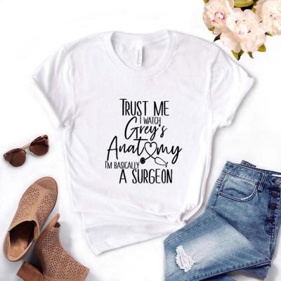 Trust Me I Watch Greys Anatomy Print Women Tshirts Cotton Casual Funny T Shirt for Women Top Tee  KMVB