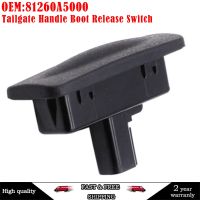 、‘【； 81260A5000 Rear Trunk Lock Boot Release Switch Tailgate Opening Button For Hyundai Elantra GT I30 Kia Ceed 2013-2018 81260-A5000