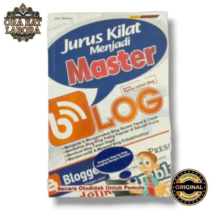 Buku Original Jurus Kilat Menjadi Master Blog Ora Eat Labora Lazada