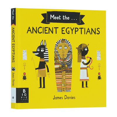 Meet the ancient Egyptians English original meet the ancient Egyptians English childrens English Popular Science Picture Book James Davies James Davies original book