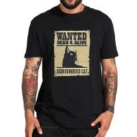 Wanted Dead And Alive Cat T Shirt Schrodinger Cat Tshirt Funny Geek Digital Print Tshirt Cotton Tee Gildan
