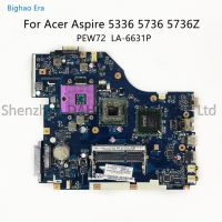 For Acer Aspire 5336 5736 5736Z Laptop Motherboard PEW72 LA-6631P Mainboard MBRDD02001 MB.RDD02.001 100% Fully Tested