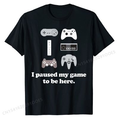 I Paused My Game To Be Here Mens Boys Funny Gamer Video Game T-Shirt Cute Custom Top T-shirts Cotton Tops Tees for Men Normal