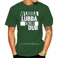 Tee Wubba Lubba Dub Dub Men Tshirt