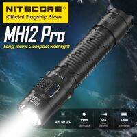 NITECORE ไฟฉาย MH12 Pro USB-C ชาร์จซ้ำได้กะทัดรัด505เมตรไฟฉายภาคสนาม Uhi 40นำลำแสง5300Mah 21700แบตเตอรี่ลิเธียมไอออน