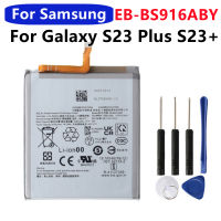 แบตเตอรี่ EB-BS916ABY สำหรับ Samsung Galaxy S23 Plus S = 23 SM-S916B S916B Ds S916U S916W S916N S9160 S916E S916E Ds เครื่องมือ