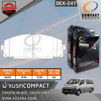 COMPACT ผ้าเบรคหน้า TOYOTA รถตู้หลังคาสูง,HI-ACE,COMMUTER LH125,LH85,DYNA XZU504 4.1 06- รหัส 247