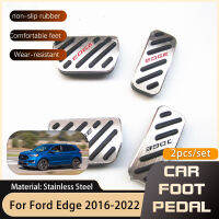 ที่เท้ารถสำหรับ Ford Edge Endura 2015 ~ 2022แก๊สเบรคและเร่งเครื่องสแตนเลสแผ่นเหยียบไม่เจาะ2019 2021 2020