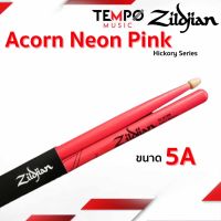 ไม้กลอง Zildjian 5A Acorn Pink