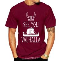 Mens Funny Viking T Shirt See You In Valhalla Tv Show Norsemen New Fashion Streetwear Shirt