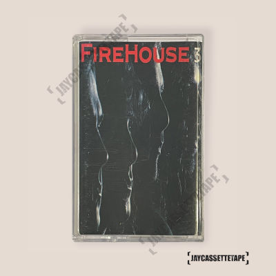 เทปเพลง เทปคาสเซ็ต เทปคาสเซ็ท Cassette Tape เทปเพลงสากล Firehouse อัลบั้ม : 3