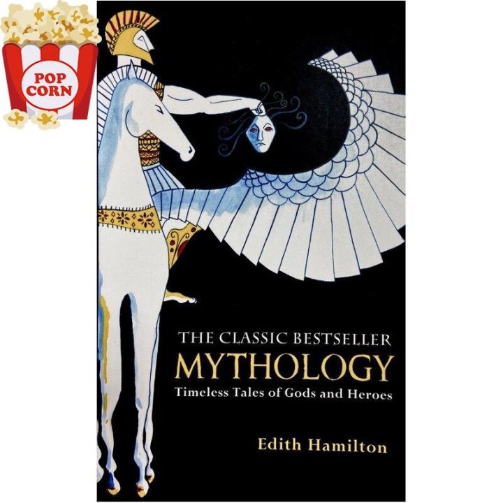 to dream a new dream. ! >>> หนังสือภาษาอังกฤษ Mythology : Timeless Tales of Gods and Heroes by Edith Hamilton