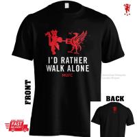 Id Rather Walk Alone MUFC EPL Football Tshirt polyester Not Jersey Liverpool Manchester Chelsea