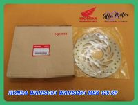 HONDA WAVE110i WAVE125i MSX125SF FRONT DISC BRAKE "GENUINE PARTS" #จานดิสเบรคหน้า ของแท้