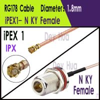 IPEX1 IPEX4 To N-KY Female RF coaxial RG178 1.13 0.81 RF jumper pigtail cable