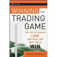 Bestseller &amp;gt;&amp;gt;&amp;gt; Winning the Trading Game : Why 95% of Traders Lose and What You Must Do to Win (Wiley Trading) [Hardcover] ใหม่