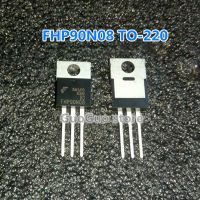 10ชิ้น FHP90N08ถึง-220 90A TO220 90N08อินเวอร์เตอร์80V ทรานซิสเตอร์ใหม่แบบดั้งเดิม MOFet