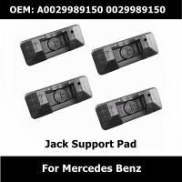 A0029989150 00299989150แผ่นแผ่นรองแจ็ค C117สำหรับ Mercedes Benz Ab Class W176 W246 Gla X156 Cla