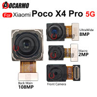 ด้านหลังใหญ่ Mian กล้องหลังอัลตราไวด์และกล้องด้านหน้าสำหรับ Xiaomi POCO X4 Pro X4Pro 5G อะไหล่ซ่อม