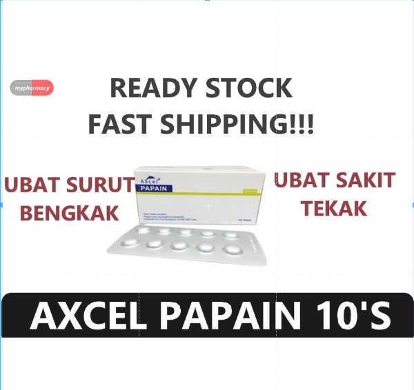 AXCEL PAPAIN 10'S UBAT SAKIT TEKAK UBAT SURUT BENGKAK | Lazada