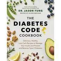 [หนังสือนำเข้า] The Diabetes Code Cookbook  - Dr. Jason Fung obesity how not to die diet cook English book