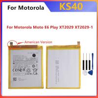 แบตเตอรี่ KS40 3000mAh For Motorola Moto E6 Play XT2029 XT2029-1 KS40 Batteries (American Version) +เครื่องมือฟรี รับประกัน 3 เดือน