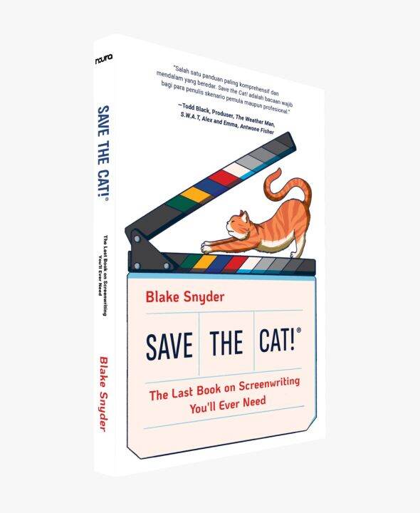 Save the Cat! The Last Book on Screenwriting You’ll Ever Need Blake