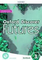 Bundanjai (หนังสือเรียนภาษาอังกฤษ Oxford) Oxford Discover Futures 3 Workbook with Online Practice (P)