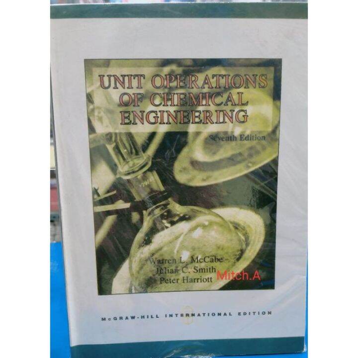 Mccabe And Smith Unit Operations 6th Edition UNIT OPERATIONS OF CHEMICAL ENGINEERING by McCabe,Smith&Harriott
