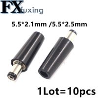 10 Pcs 5.5x2.1mm 5.5x2.5mm High Quality Circular DC Tube Plug Male Socket Audio Connector Black Heat 9mm DC005 5525 5521 5.5x2.1