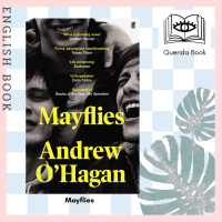 [Querida] หนังสือภาษาอังกฤษ Mayflies : A stunning novel. Graham Norton by Andrew OHagan