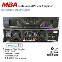 MBA เพาเวอร์แอมป์ 200+200วัตต์ RMS Professional Power Amplifier รุ่น S2