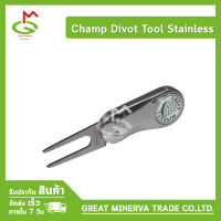 ที่ซ่อมกรีน ยี่ห้อ Champ รุ่น Divot Tool Stainless ของแท้ 100% จำหน่ายโดยบริษัท Great Minerva Trade