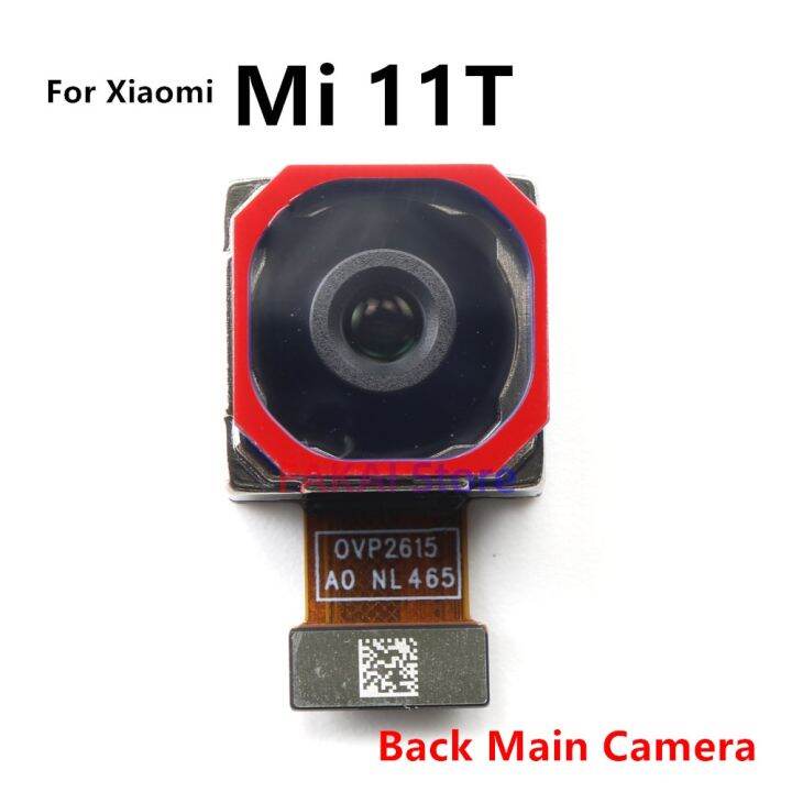 ด้านหน้าด้านหลังกล้องหลักสําหรับ-xiaomi-mi-11t-mi-11t-pro-เซลฟี่ด้านหน้าหันหน้าไปทางด้านหน้าด้านหลังกล้องขนาดใหญ่-flex-cable-อะไหล่