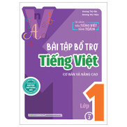 Sách Bài Tập Bổ Trợ Tiếng Việt Cơ Bản Và Nâng Cao Lớp 1 - Tập 2 - MGB