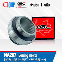 NA207 UBC ตลับลูกปืนเม็ดกลม ( BEARING LNSERTS ) NA 207 ( เพลา 35 มม. )