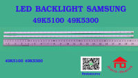 หลอดไฟ BACKLIGHT SAMSUNG 49K5100 49K5300 Louvre 49" L+R