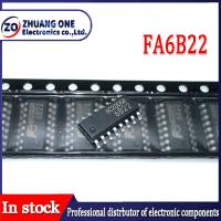 (5-10 ชิ้น) 6B22 FA6B22N FA6B22 FA6B22N-C6-L3 SOP-16 SMD ในสต็อก