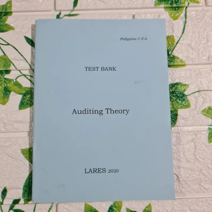 Test Bank Auditing Theory 2020 Edition By: Lares | Lazada PH